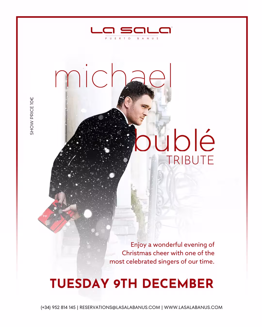 Michael Buble Christmas Tribute at La Sala Puerto Banus Michael Buble Christmas Tribute at La Sala Puerto Banus